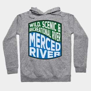 Merced River Wild, Scenic and Recreational River Wave Hoodie